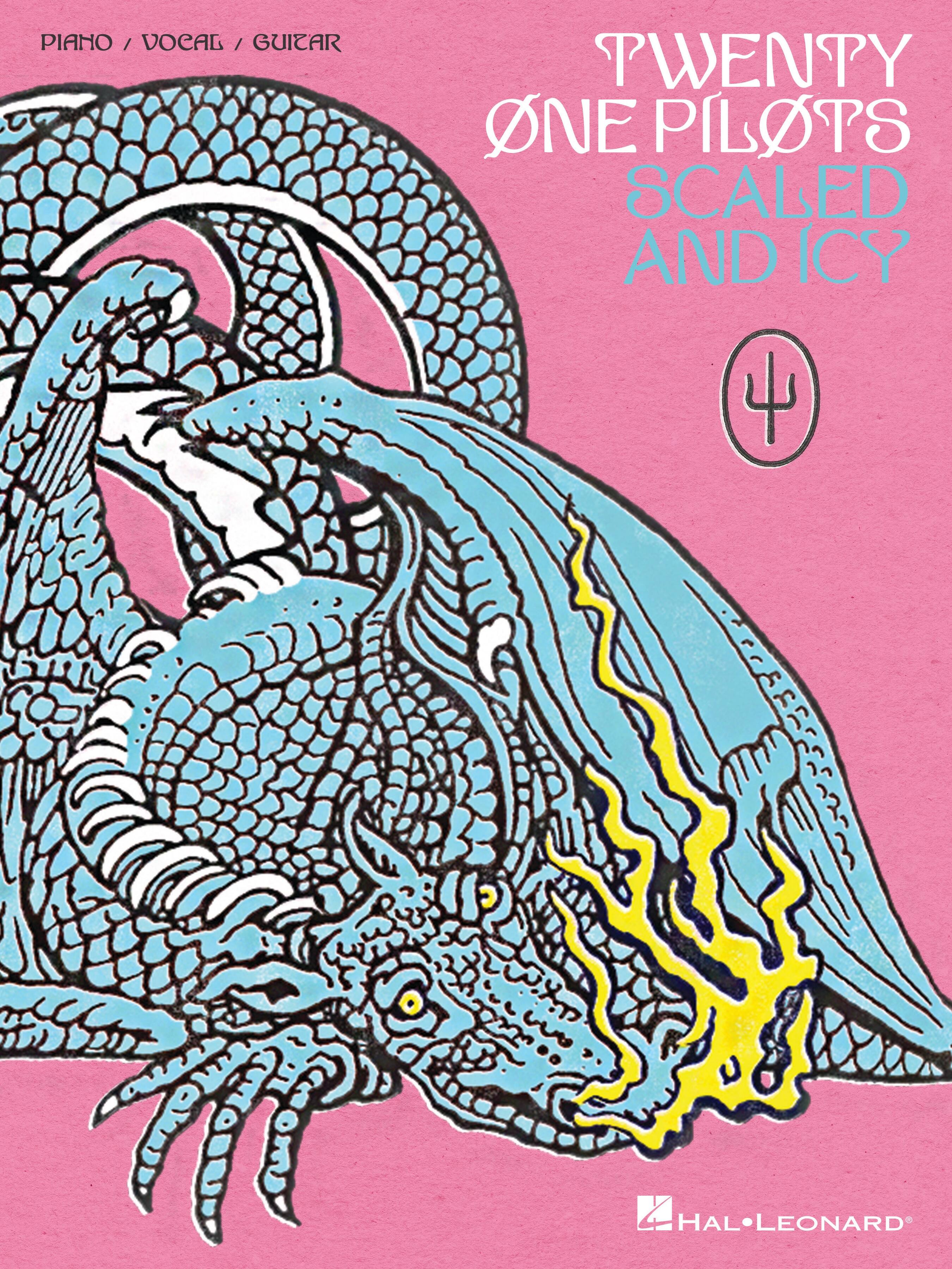 PIANO / VOCAL / GUITAR  
TWENTY ONE PILOTS  
SCALED AND ICY  
HAL LEONARD