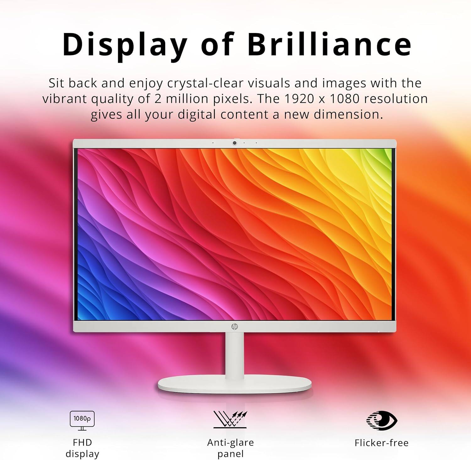 Display of Brilliance

Sit back and enjoy crystal-clear visuals and images with the vibrant quality of 2 million pixels. The 1920 x 1080 resolution gives all your digital content a new dimension.

- 1080p FHD display
- Anti-glare panel
- Flicker-free