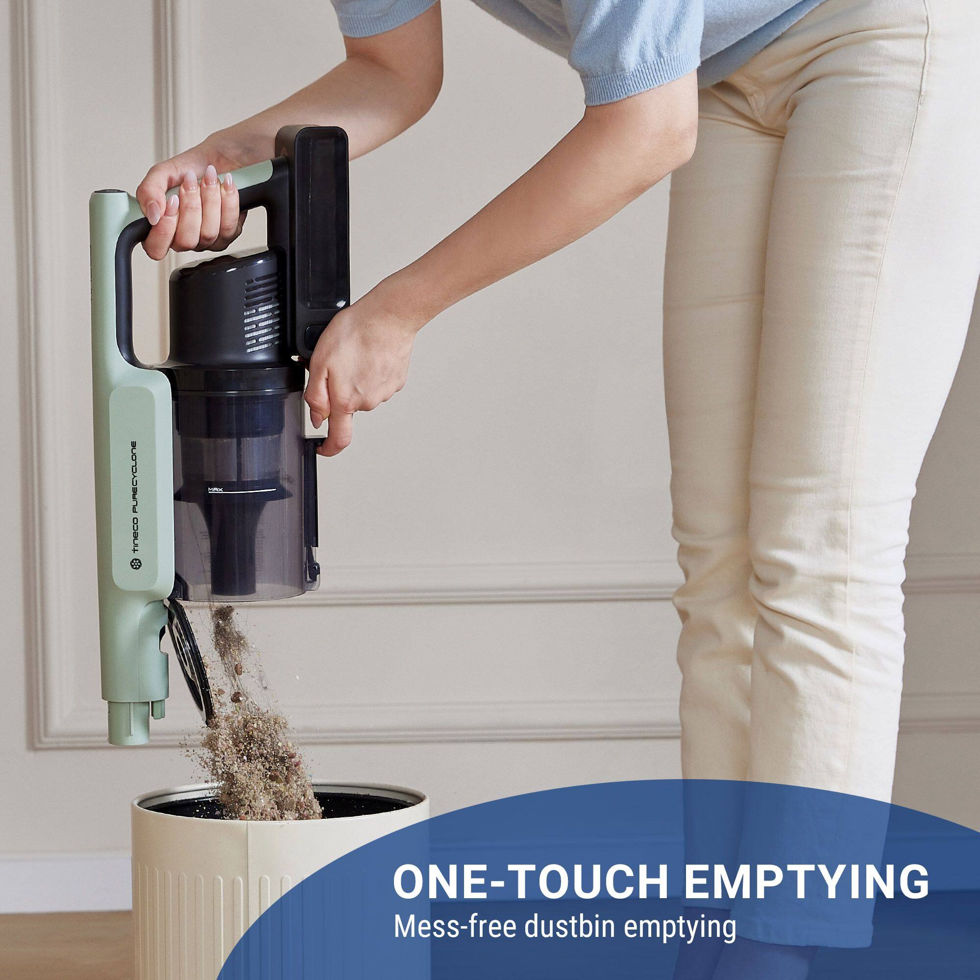 FURCYCLONE TINECO  
ONE-TOUCH EMPTYING  
Mess-free dustbin emptying