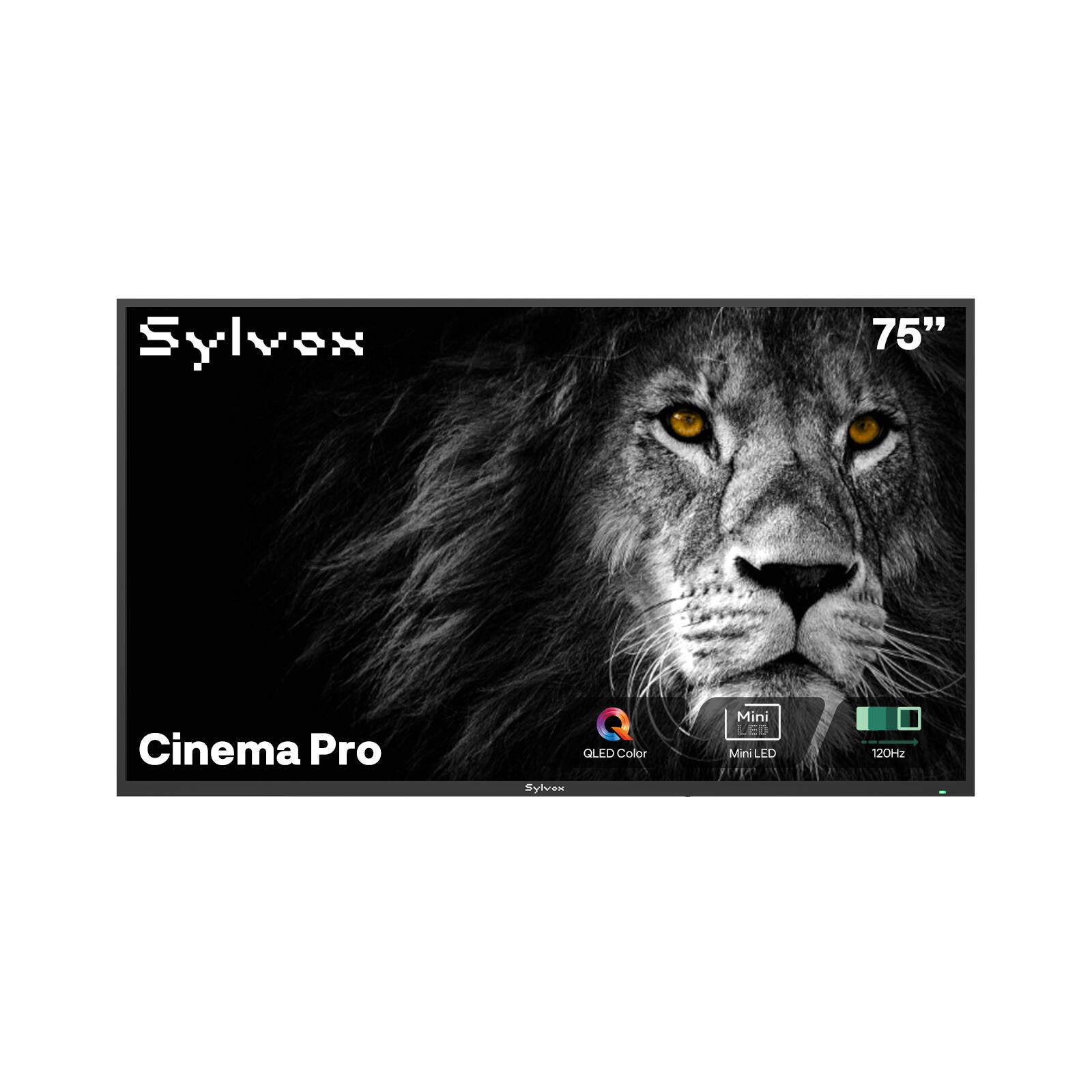 Sylvox  
75"  
Cinema Pro  
QLED Color  
Mini MiniLED  
120Hz