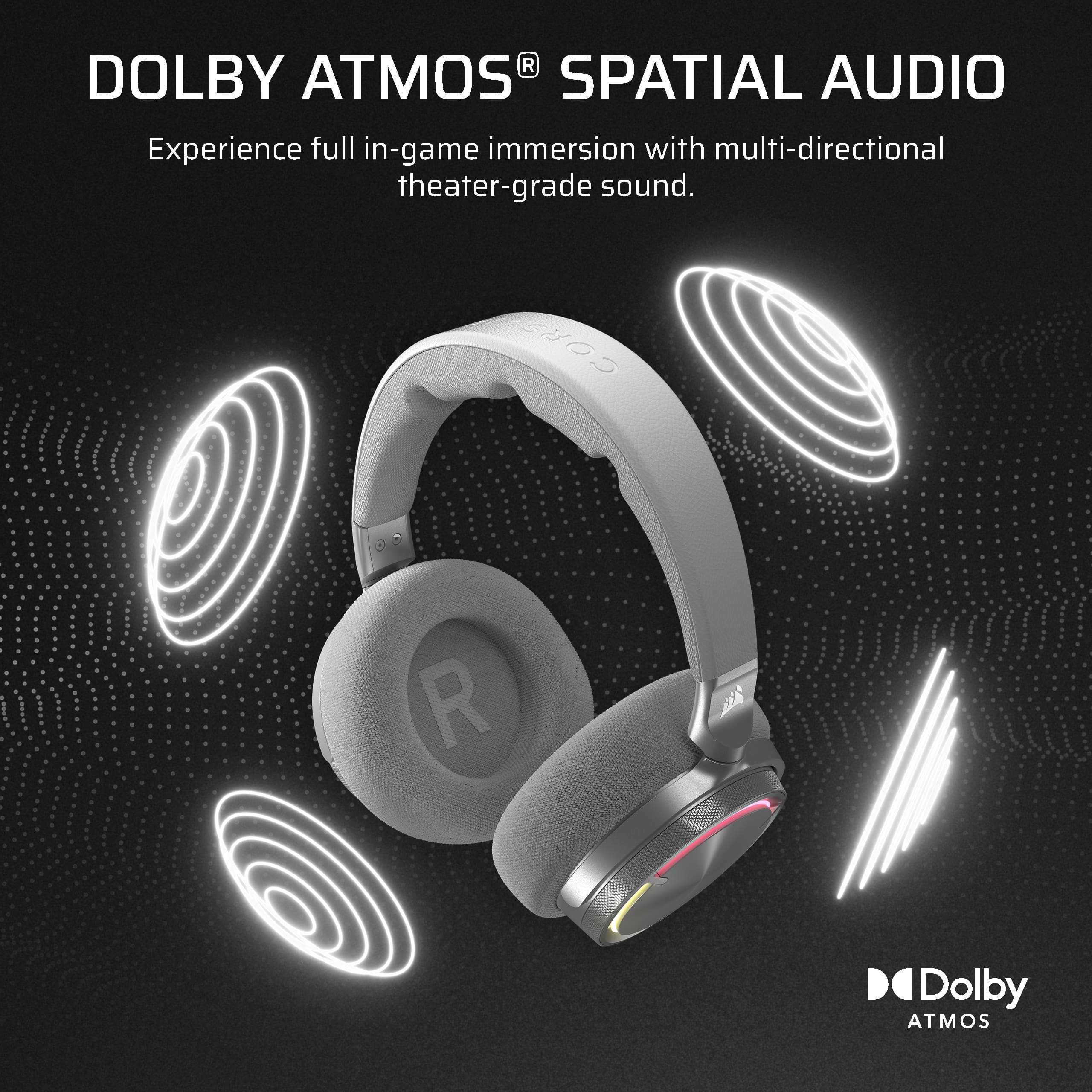 Dolby Atmos Spatial Audio Experience full in-game immersion with multi-directional theater-grade sound.