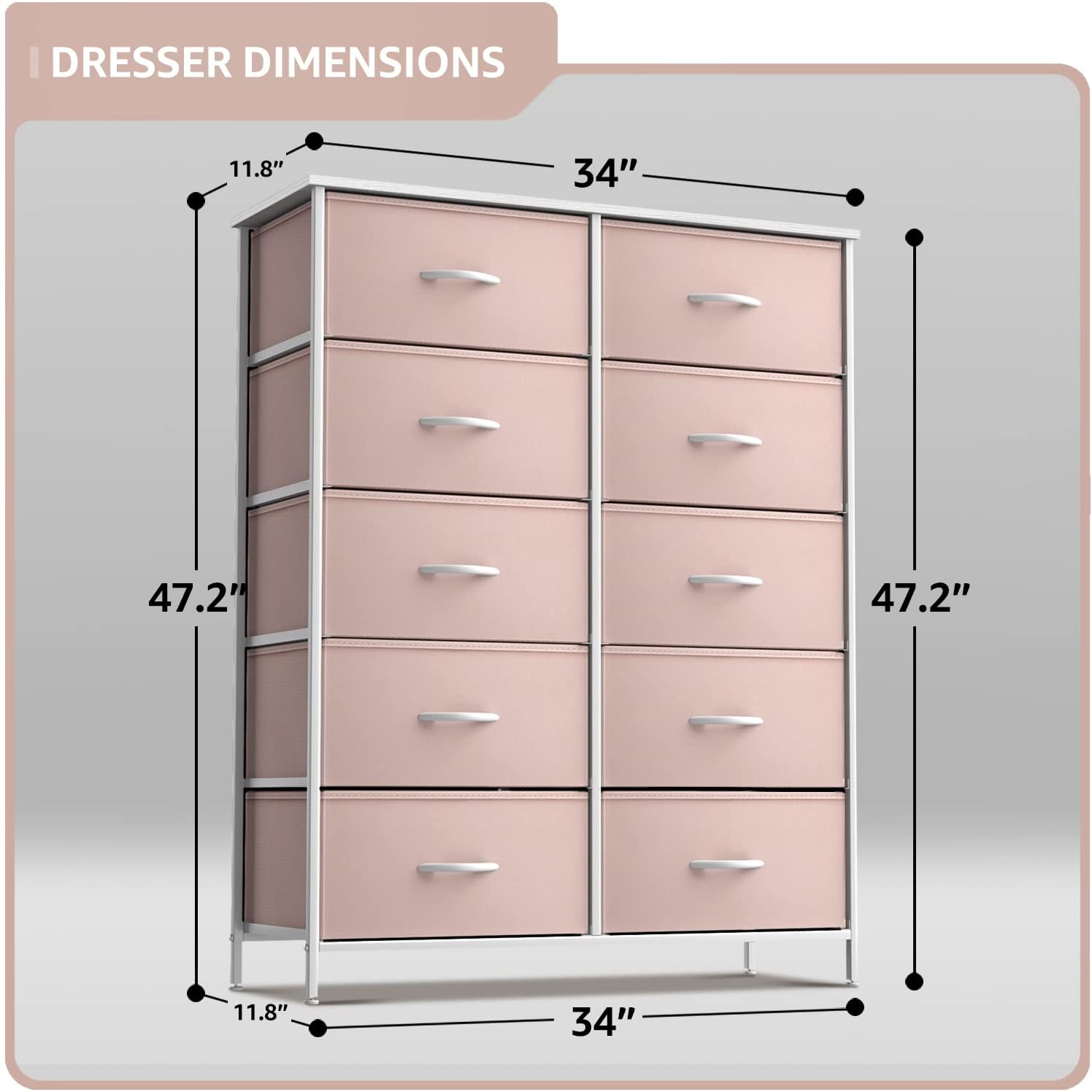 DRESSER DIMENSIONS

- 11.8"
- 34"
- 47.2"
- 47.2"
- 11.8"
- 34"