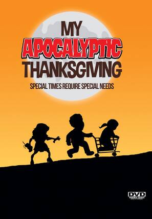 Front. My Apocalyptic Thanksgiving (MOD) (DVD Movie).