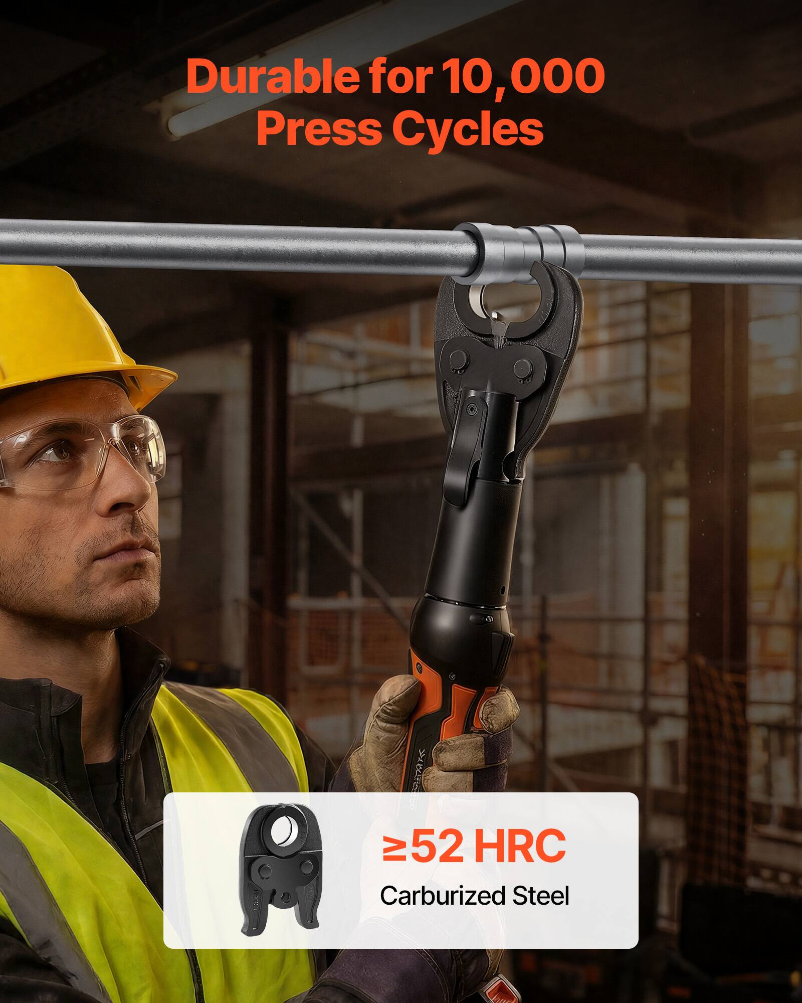 Durable for 10,000 Press Cycles  
≥52 HRC Carburized Steel