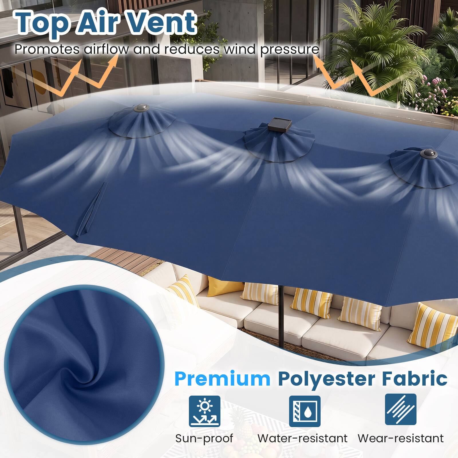Top Air Vent  
Promotes airflow and reduces wind pressure

Premium Polyester Fabric  
Sun-proof  
Water-resistant  
Wear-resistant