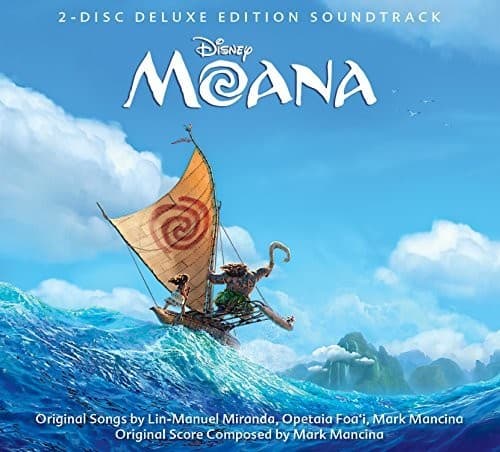 2-DISC DELUXE EDITION SOUNDTRACK

Disney Moana

Original Songs by Lin-Manuel Miranda, Opetaia Foa'i, Mark Mancina  
Original Score Composed by Mark Mancina