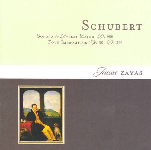 SCHUBERT  
Sonata in B-FLAT MAJOR, D. 960  
Four IMPROMPTUS Op. 90, D. 899  

Juana ZAYAS
