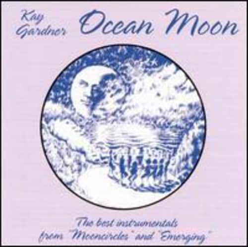 Kay Gardner - Ocean Moon  - COMPACT DISCS