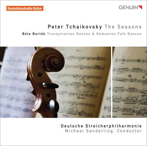 Deutschlandradio Kultur  
GENUIN

Peter Tchaikovsky The Seasons  
Béla Bartók Transylvanian Dances & Romanian Folk Dances

Deutsche Streicherphilharmonie  
Michael Sanderling, Conductor