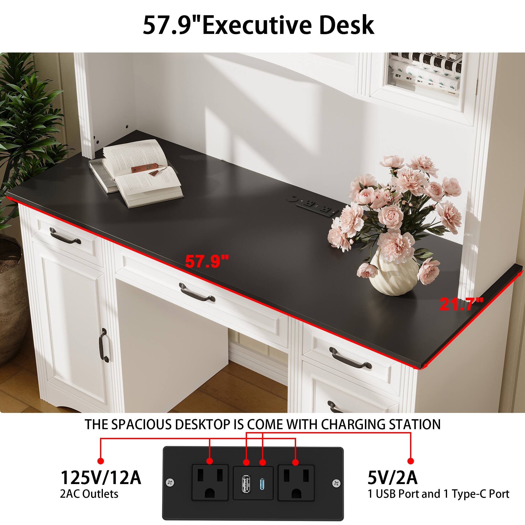 57.9" Executive Desk
57.9" 21.7"
THE SPACIOUS DESKTOP IS COME WITH CHARGING STATION
125V/12A 2AC Outlets
5V/2A 1 USB Port and 1 Type-C Port