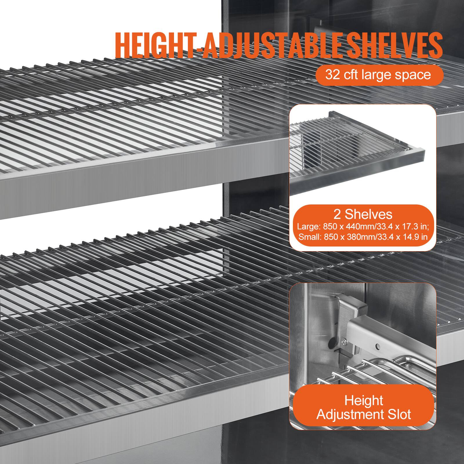 HEIGHT-ADJUSTABLE SHELVES  
32 cft large space  

2 Shelves  
Large: 850 x 440mm/33.4 x 17.3 in  
Small: 850 x 380mm/33.4 x 14.9 in  

Height Adjustment Slot
