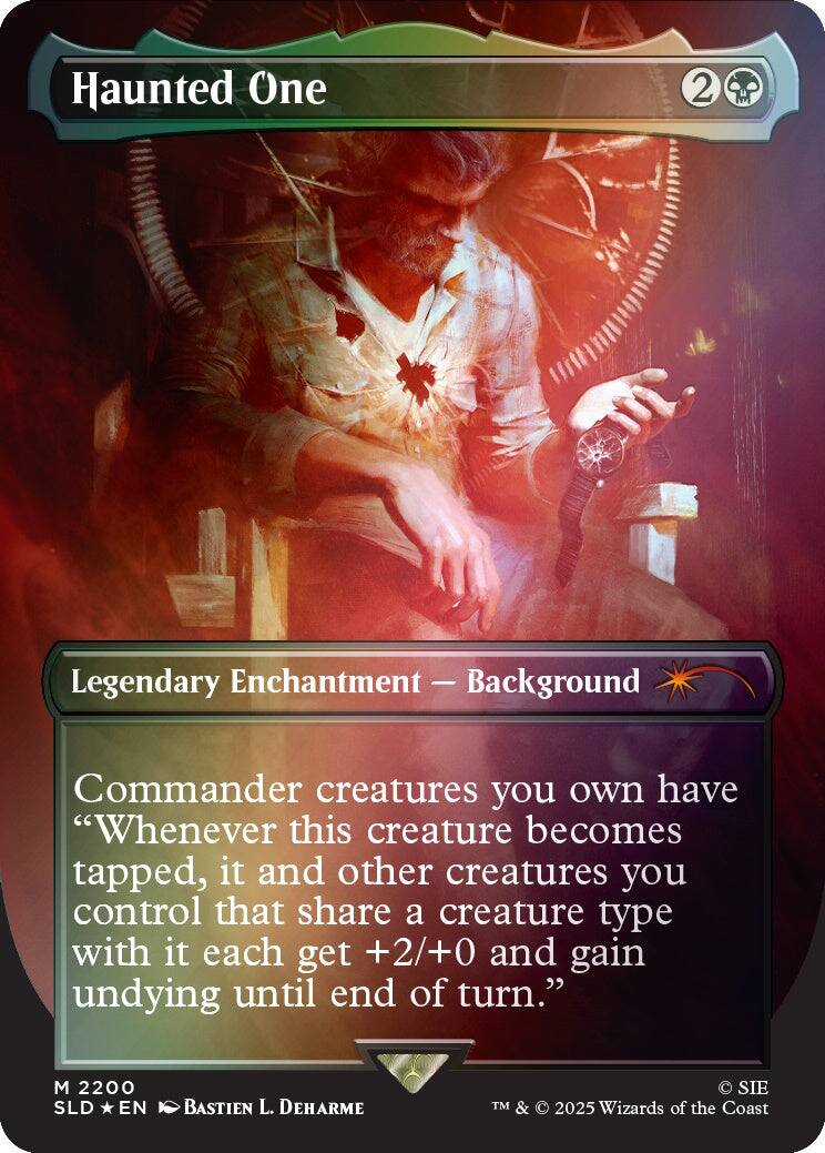 Haunted One  
2  
Legendary Enchantment - Background  
Commander creatures you own have "Whenever this creature becomes tapped, it and other creatures you control that share a creature type with it each get +2/+0 and gain undying until end of turn."  
M 2200 SLD EN  
BASTIEN L. DEHARME  
TM & © 2025 Wizards of the Coast