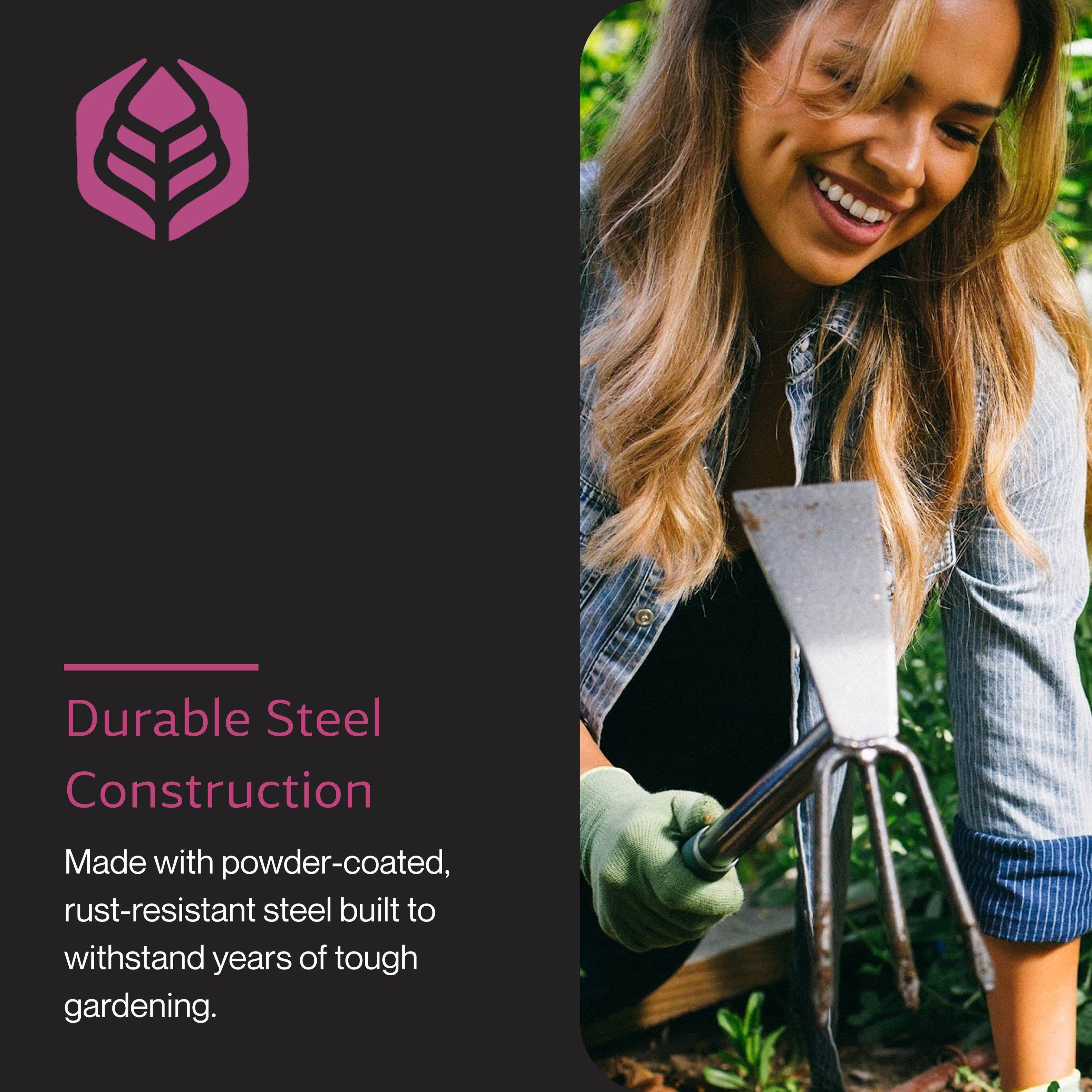 Durable Steel Construction  
Made with powder-coated, rust-resistant steel built to withstand years of tough gardening.