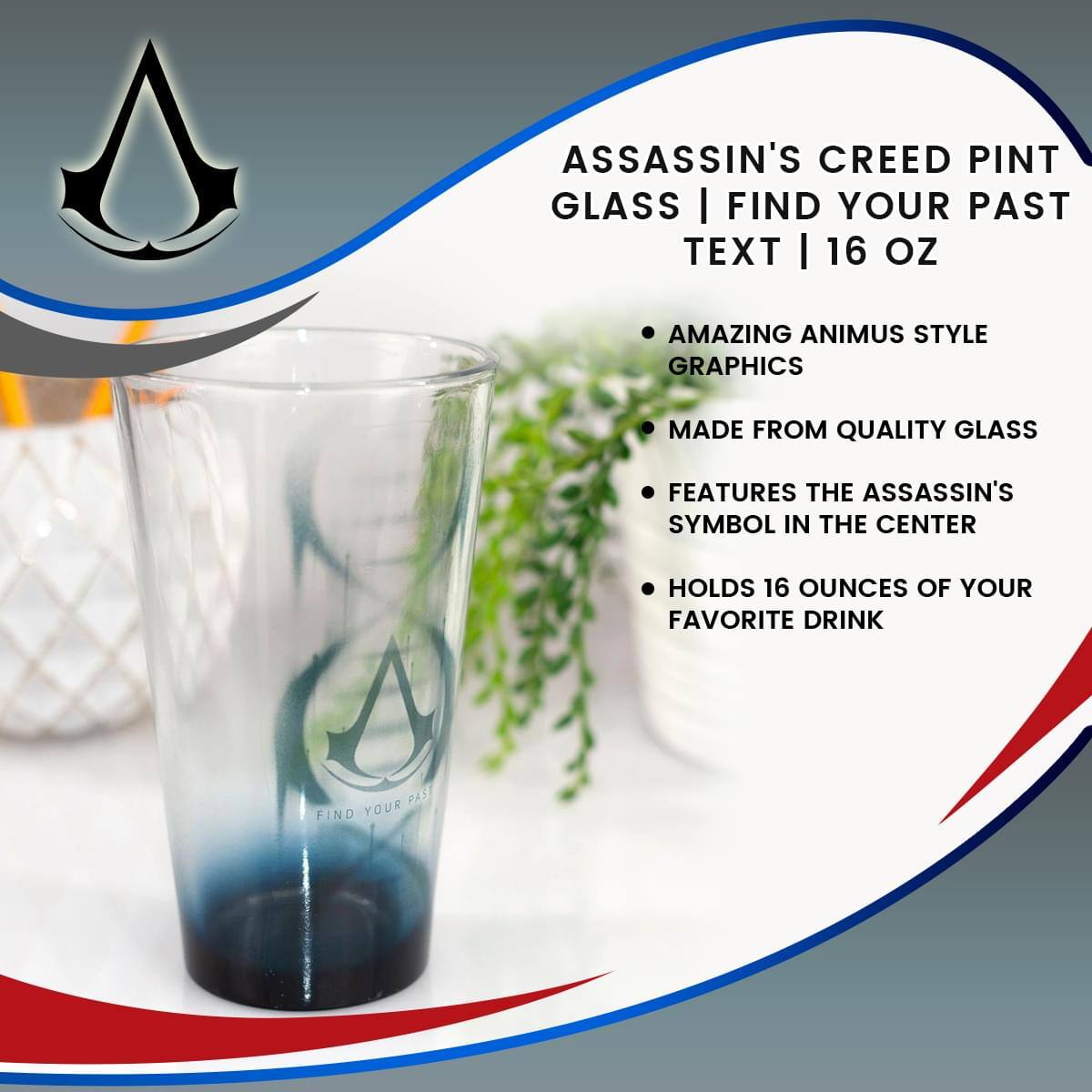 ASSASSIN'S CREED PINT GLASS | FIND YOUR PAST TEXT | 16 OZ

- AMAZING ANIMUS STYLE GRAPHICS
- MADE FROM QUALITY GLASS
- FEATURES THE ASSASSIN'S SYMBOL IN THE CENTER
- HOLDS 16 OUNCES OF YOUR FAVORITE DRINK