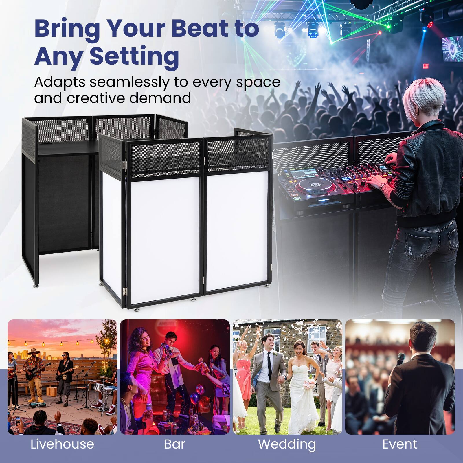 Bring Your Beat to Any Setting  
Adapts seamlessly to every space and creative demand  

Livehouse  
Bar  
Wedding  
Event