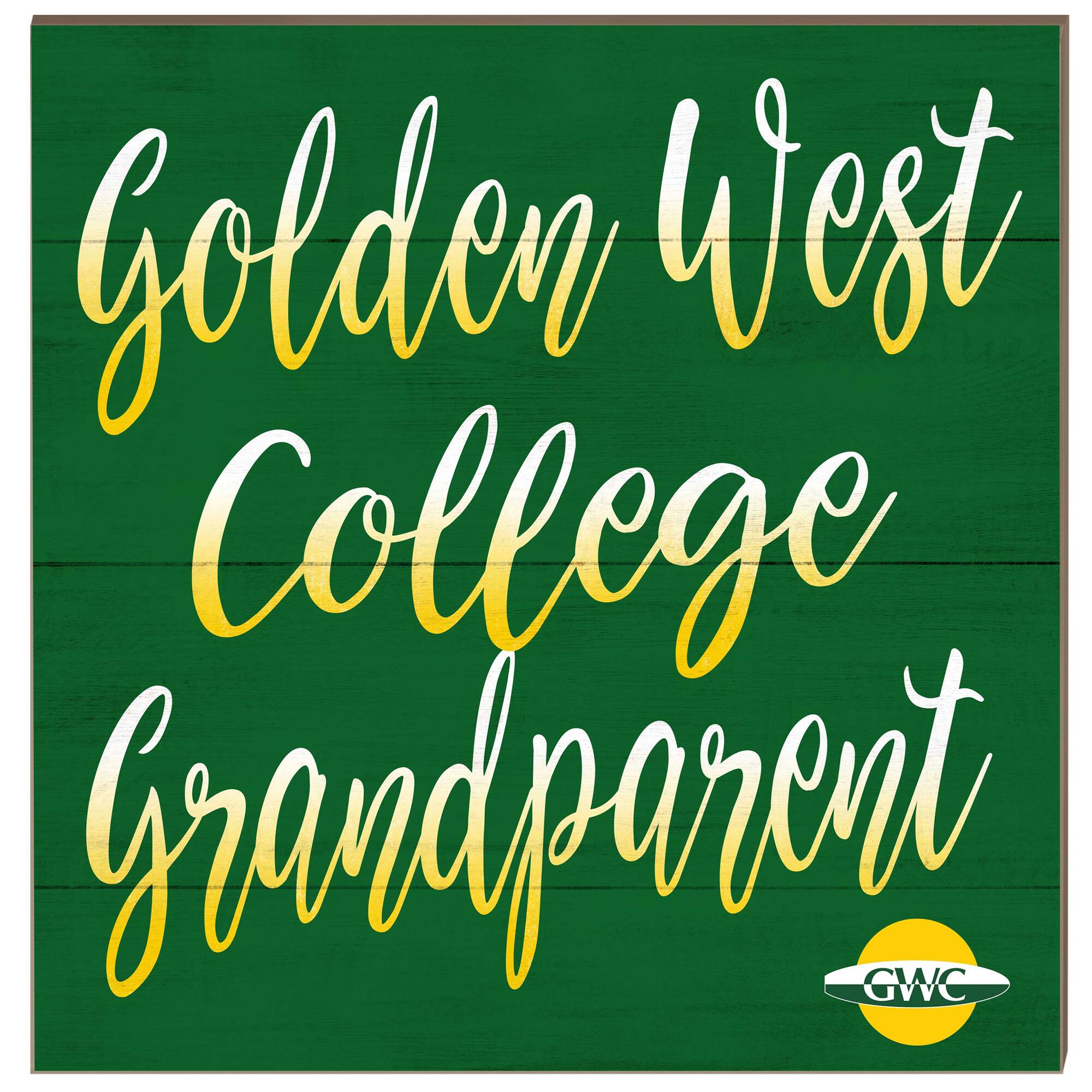 Golden West College 10" x 10" Grandparent Wood Plaque