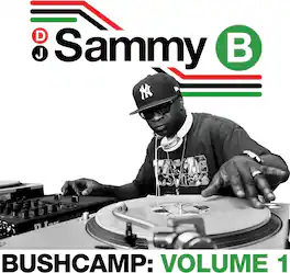 Dj Sammy B - Bushcamp: Volume 1 - VINYL LP