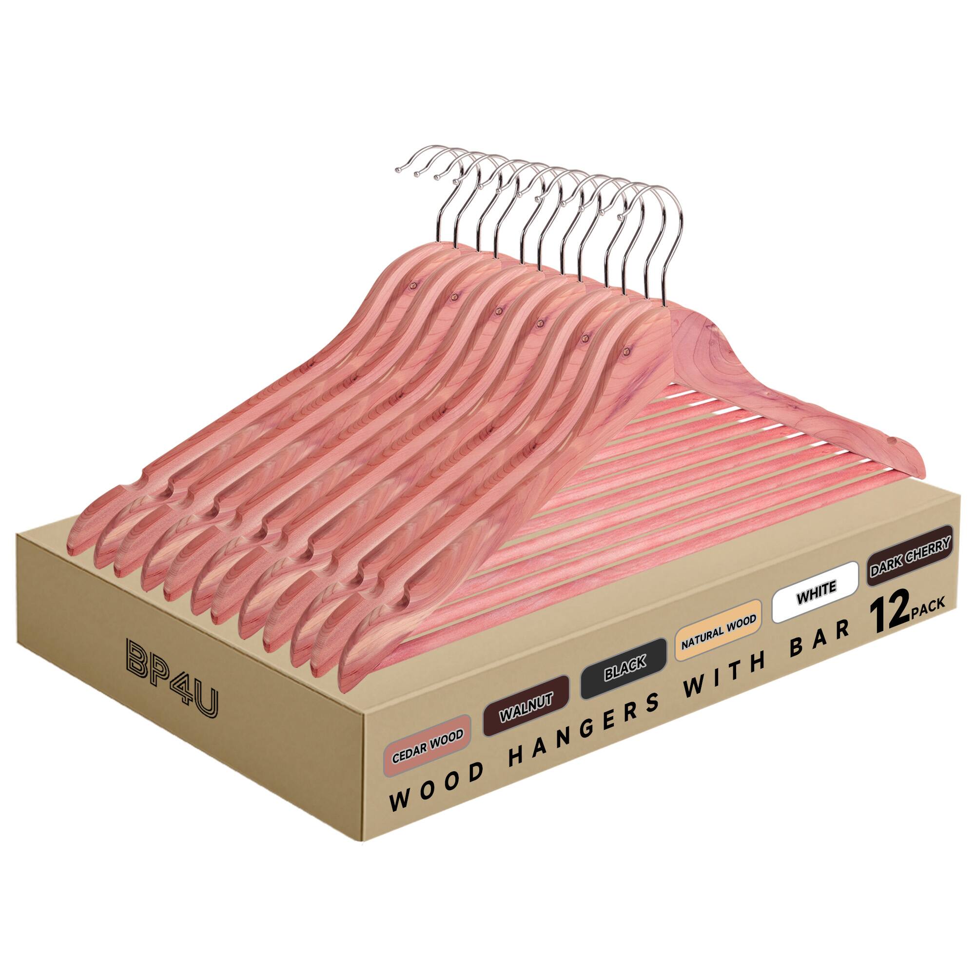 BP4U  
CEDAR WOOD  
WOOD HANGERS WITH BAR  
12 PACK  
WALNUT  
BLACK  
NATURAL WOOD  
WHITE  
DARK CHERRY