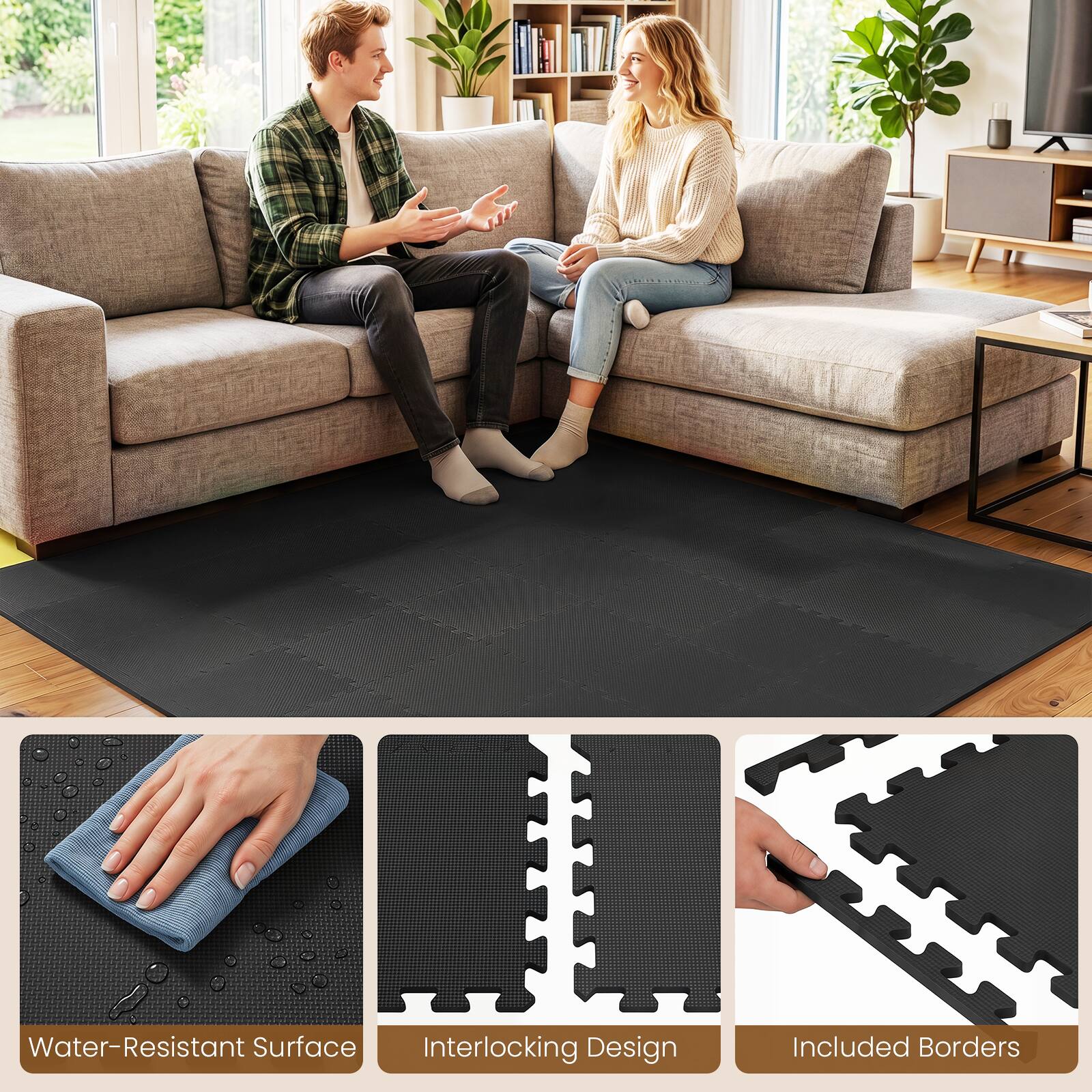 Water-Resistant Surface  
Interlocking Design  
Included Borders