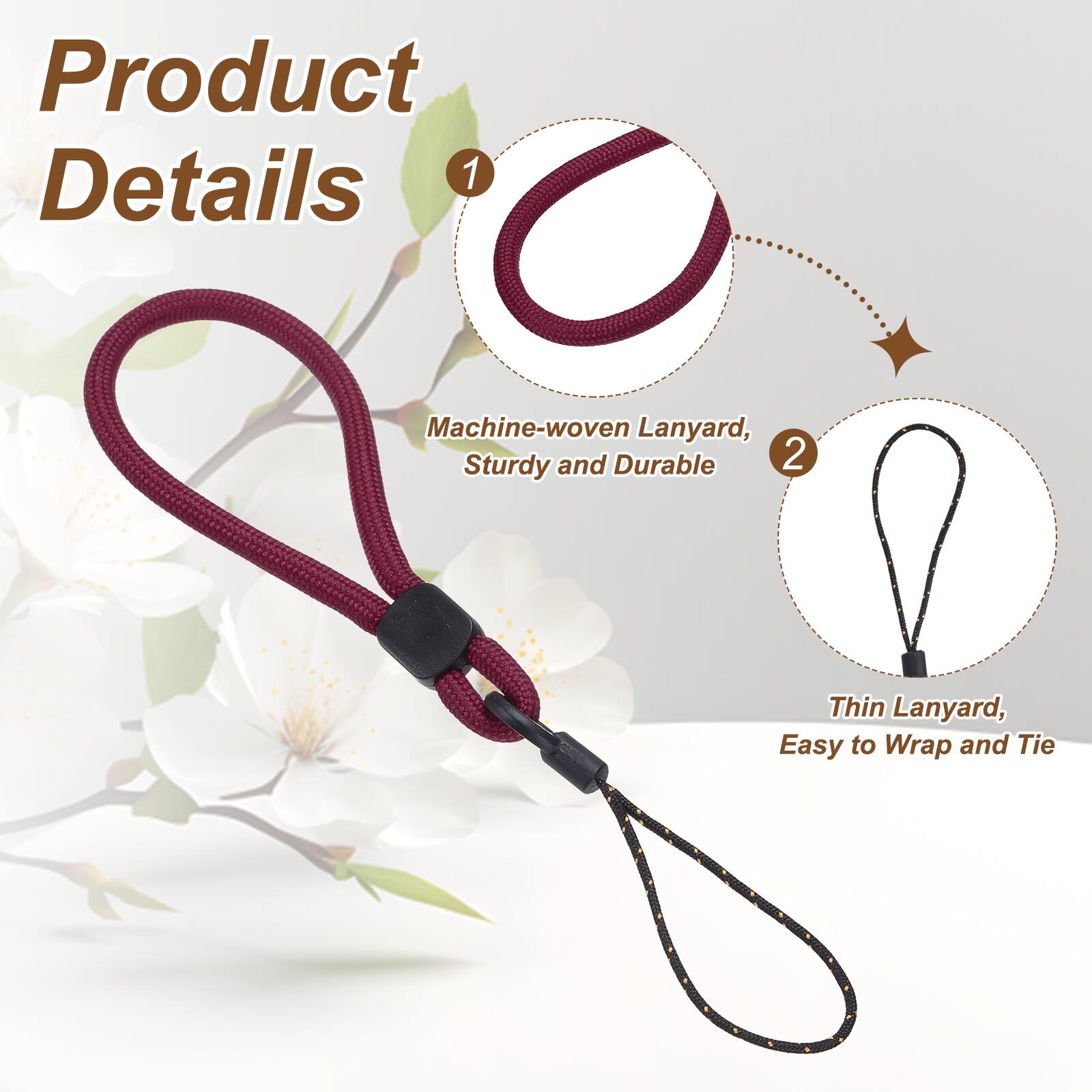 Product Details

1. Machine-woven Lanyard, Sturdy and Durable
2. Thin Lanyard, Easy to Wrap and Tie