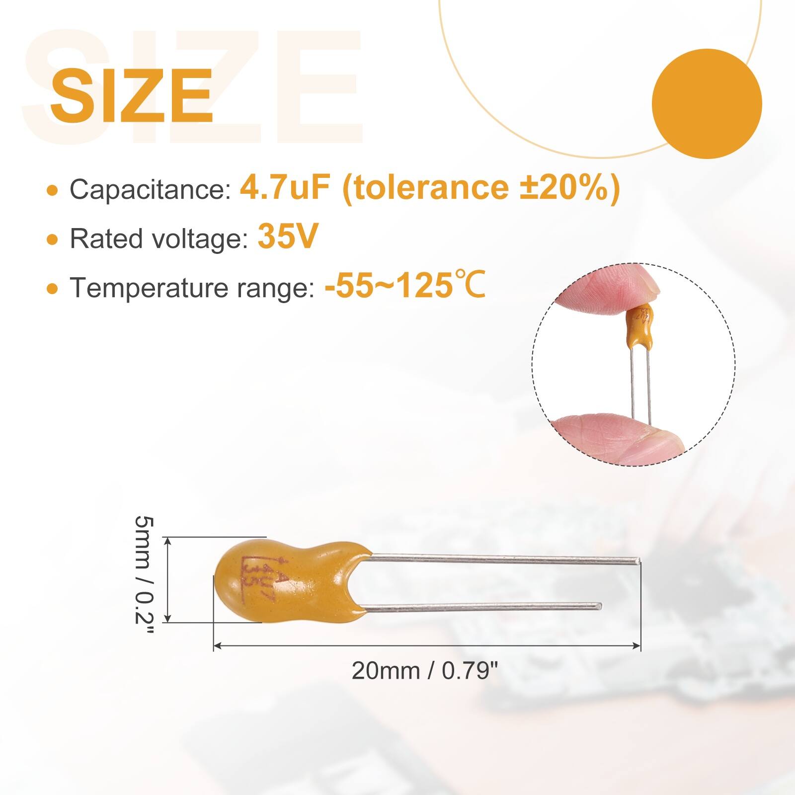 SIZE

- Capacitance: 4.7uF (tolerance ±20%)
- Rated voltage: 35V
- Temperature range: -55~125°C

5mm / 0.2"
20mm / 0.79"