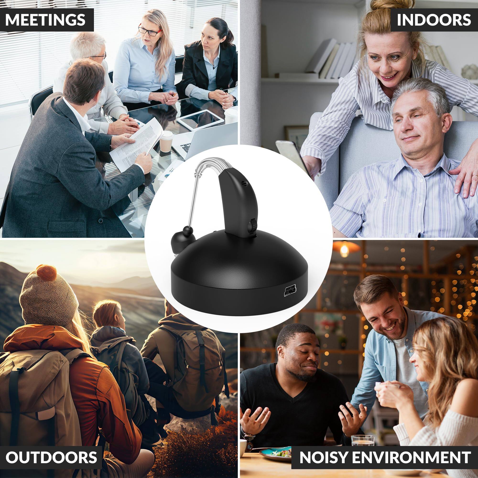MEETINGS  
INDOORS  
OUTDOORS  
NOISY ENVIRONMENT