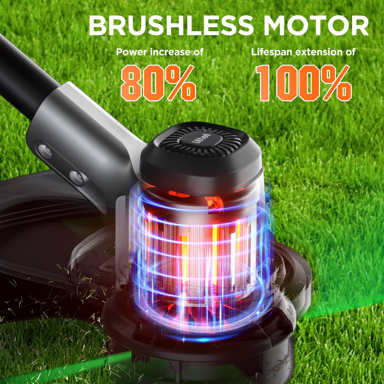 BRUSHLESS MOTOR
Power increase of 80%
Lifespan extension of 100%