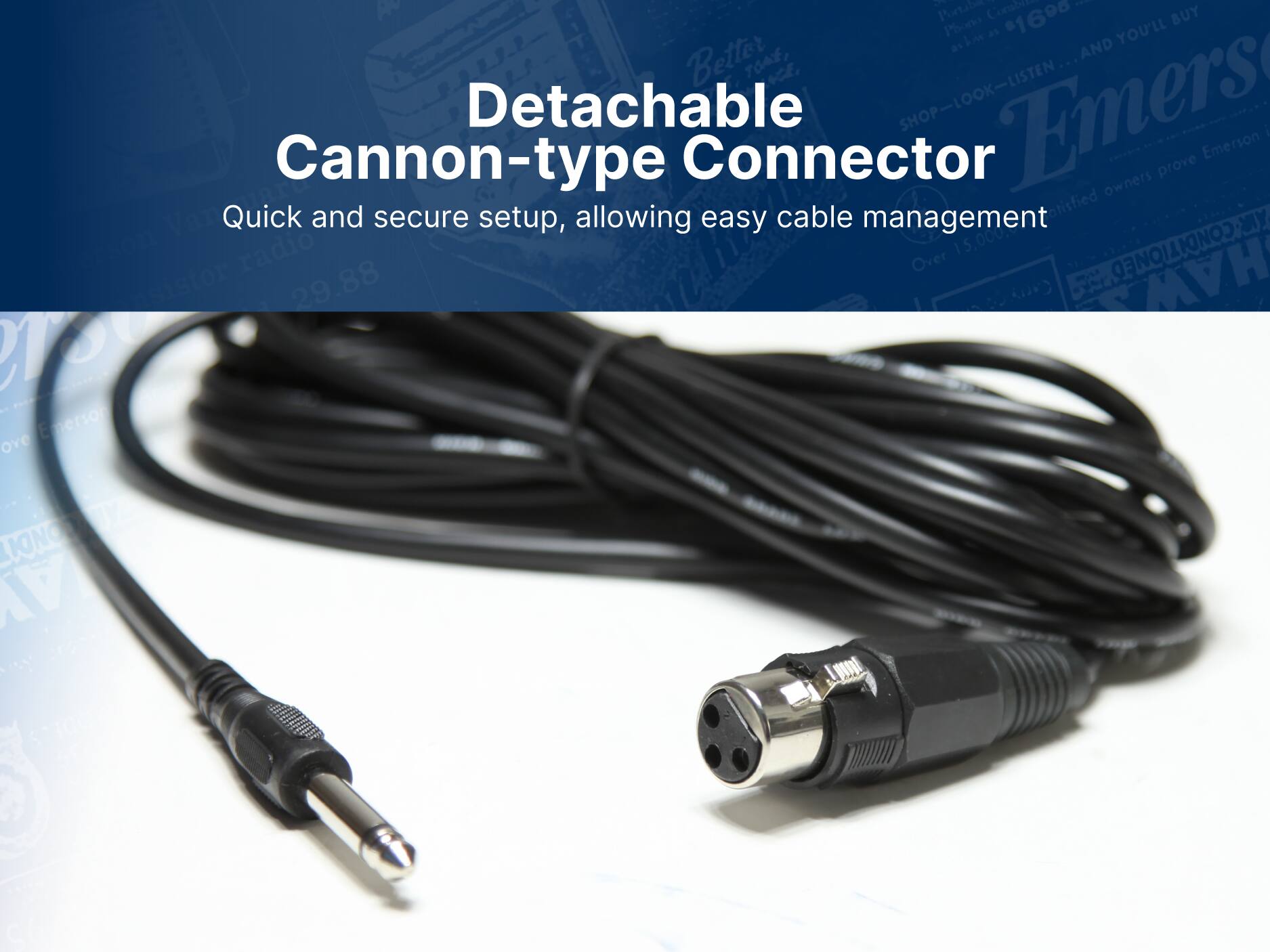 Detachable Cannon-type Connector
Quick and secure setup, allowing easy cable management