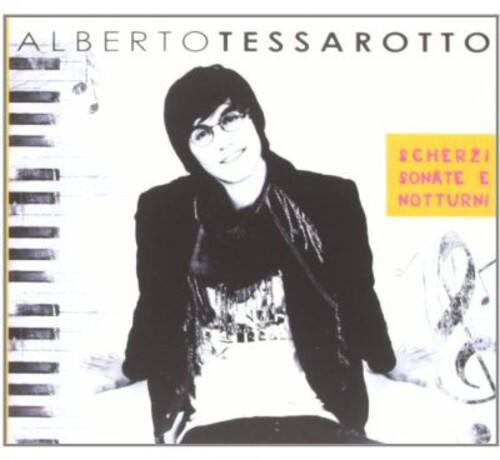 ALBERTO TESSAROTTO  
SCHERZI SONATE E NOTTURNI