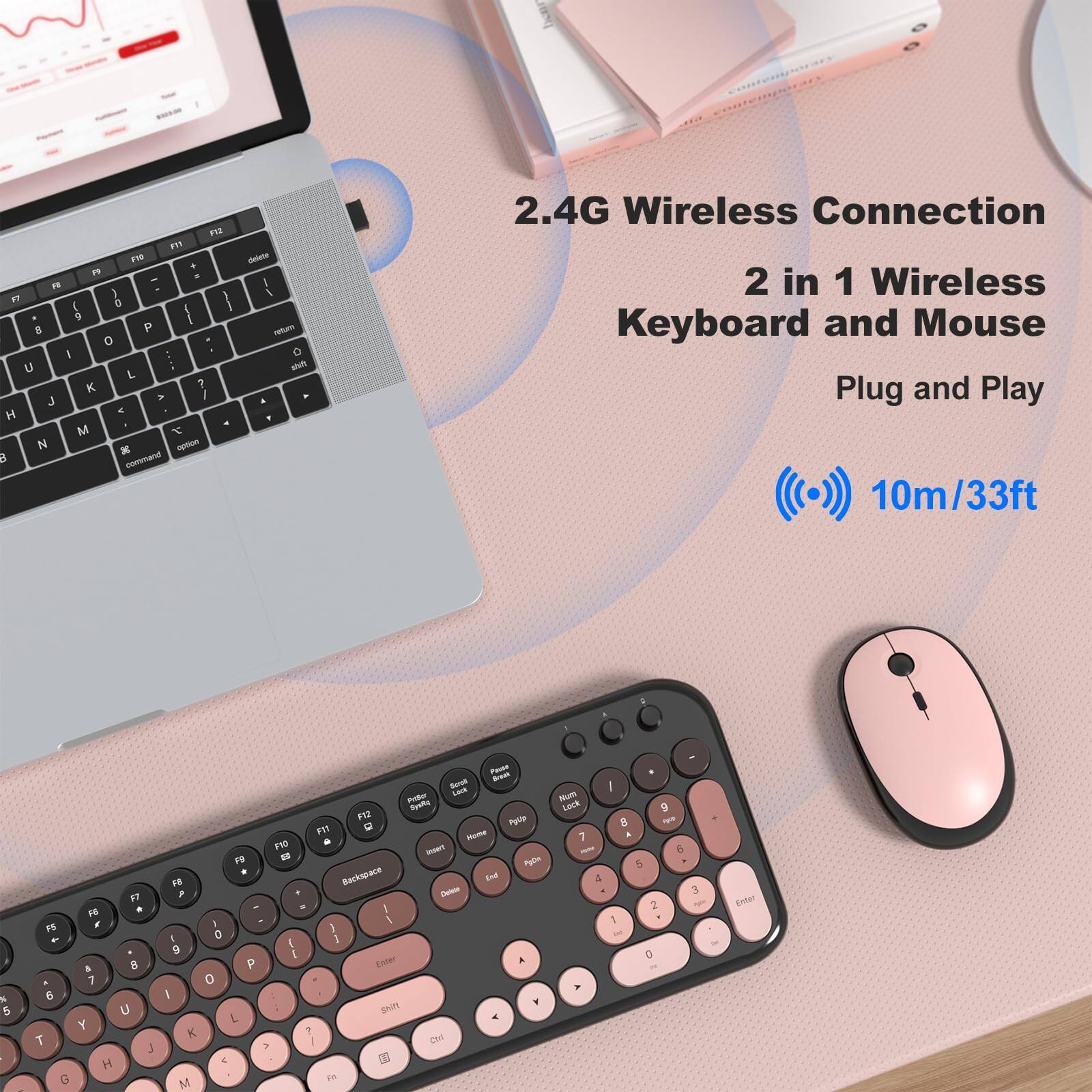 2.4G Wireless Connection  
2 in 1 Wireless Keyboard and Mouse  
Plug and Play  
10m/33ft