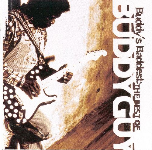  Buddy's Baddest: The Best of Buddy Guy [CD]