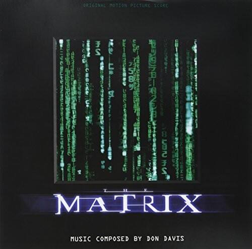 ORIGINAL MOTION PICTURE SCORE

THE MATRIX

MUSIC COMPOSED BY DON DAVIS