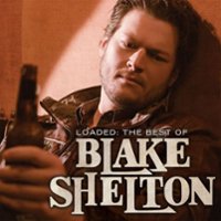 Loaded: The Best of Blake Shelton [LP] - VINYL - Front_Original