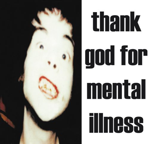 Thank God for Mental Illness [LP] - VINYL