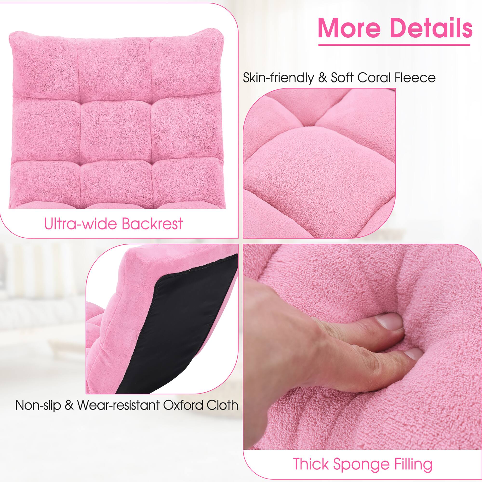 More Details

- Ultra-wide Backrest
- Skin-friendly & Soft Coral Fleece
- Non-slip & Wear-resistant Oxford Cloth
- Thick Sponge Filling
