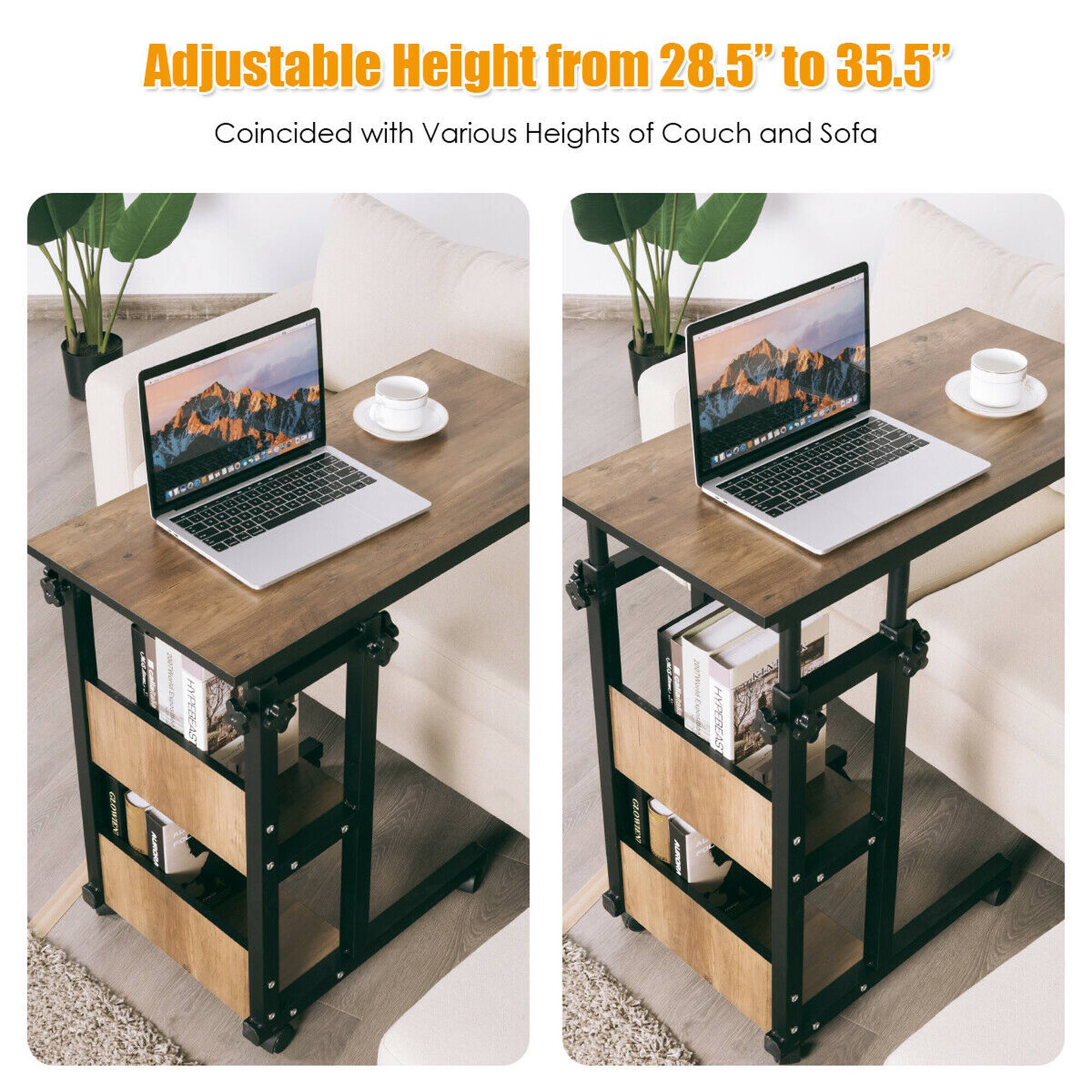 Adjustable Height from 28.5" to 35.5"  
Coincided with Various Heights of Couch and Sofa