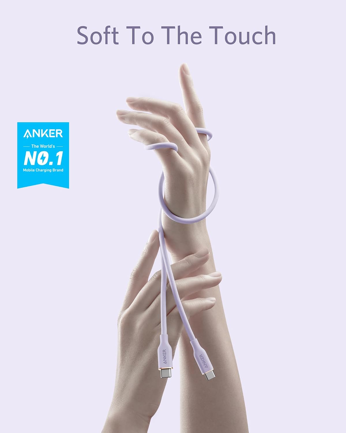 Soft To The Touch  
ANKER  
The World's NO.1 Mobile Charging Brand
