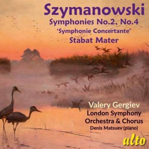 Szymanowski  
Symphonies No.2, No.4  
'Symphonie Concertante'  
Stabat Mater  

Valery Gergiev  
London Symphony Orchestra & Chorus  
Denis Matsuev (piano)  

alto