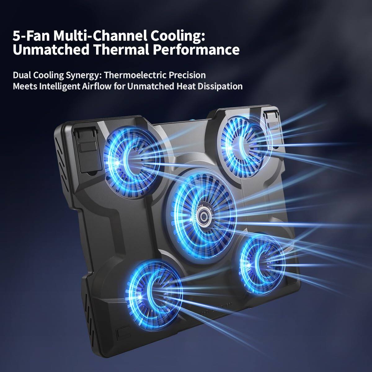 5-Fan Multi-Channel Cooling: Unmatched Thermal Performance  
Dual Cooling Synergy: Thermoelectric Precision Meets Intelligent Airflow for Unmatched Heat Dissipation