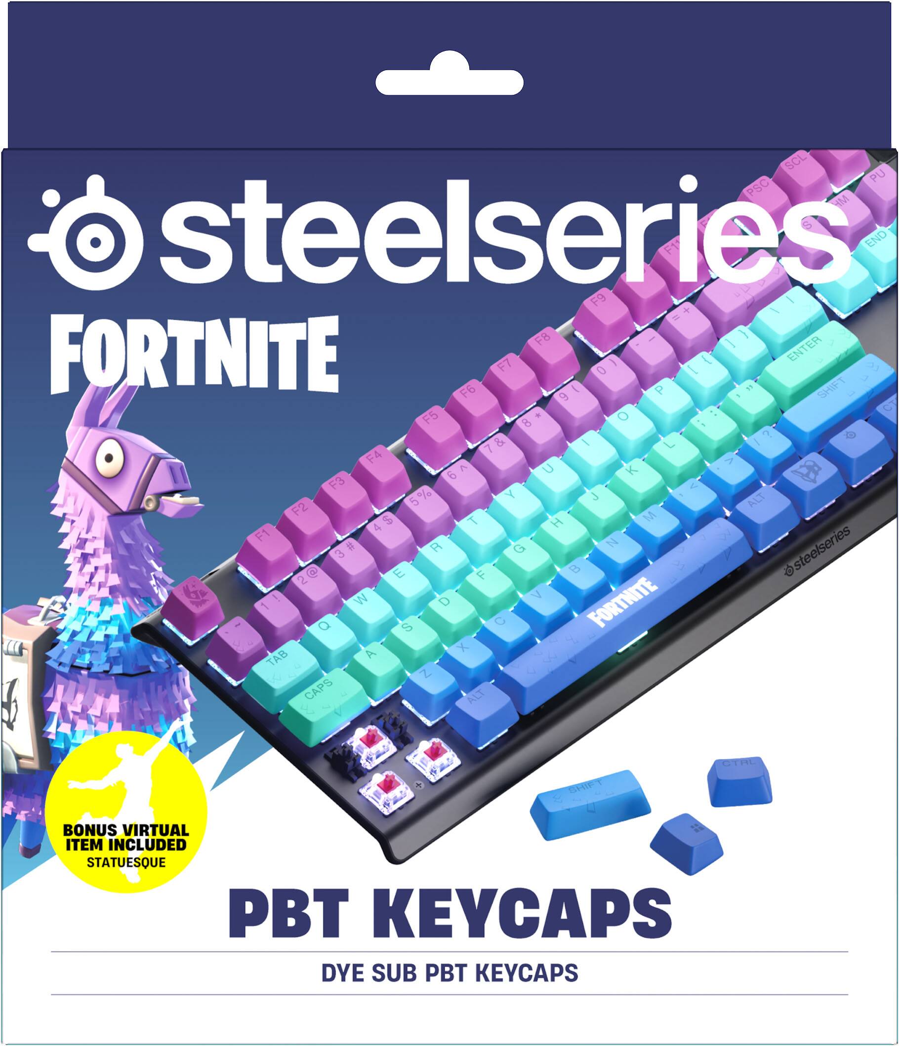 steelseries FORTNITE PBT KEYCAPS  
BONUS VIRTUAL ITEM INCLUDED STATUESQUE PBT KEYCAPS DYE SUB PBT KEYCAPS