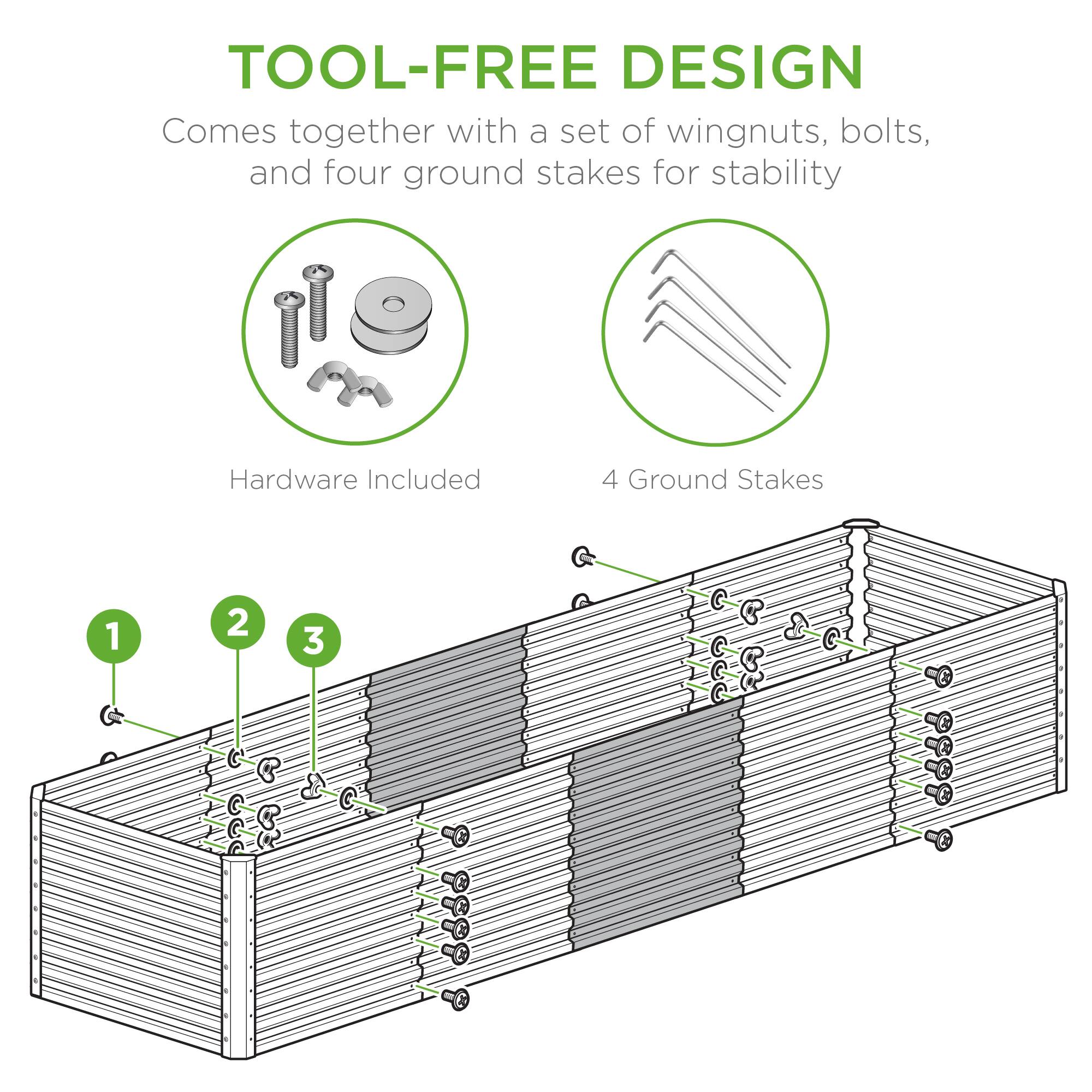 TOOL-FREE DESIGN  
Comes together with a set of wingnuts, bolts, and four ground stakes for stability  

Hardware Included  
4 Ground Stakes  

1  
2  
3