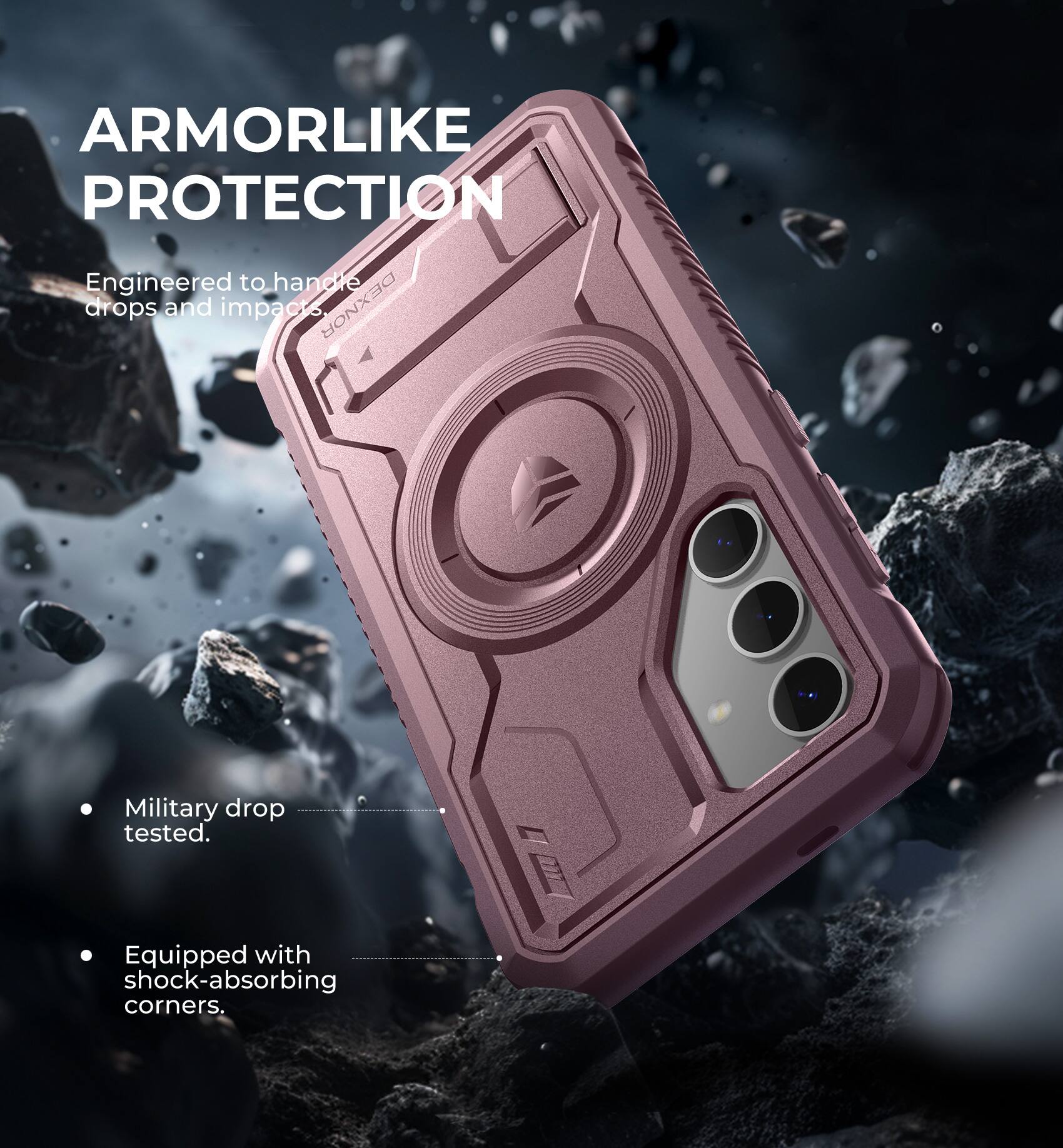 ARMORLIKE PROTECTION  
Engineered to handle drops and impacts.  
DEXNOR Military drop tested.  
Equipped with shock-absorbing corners.