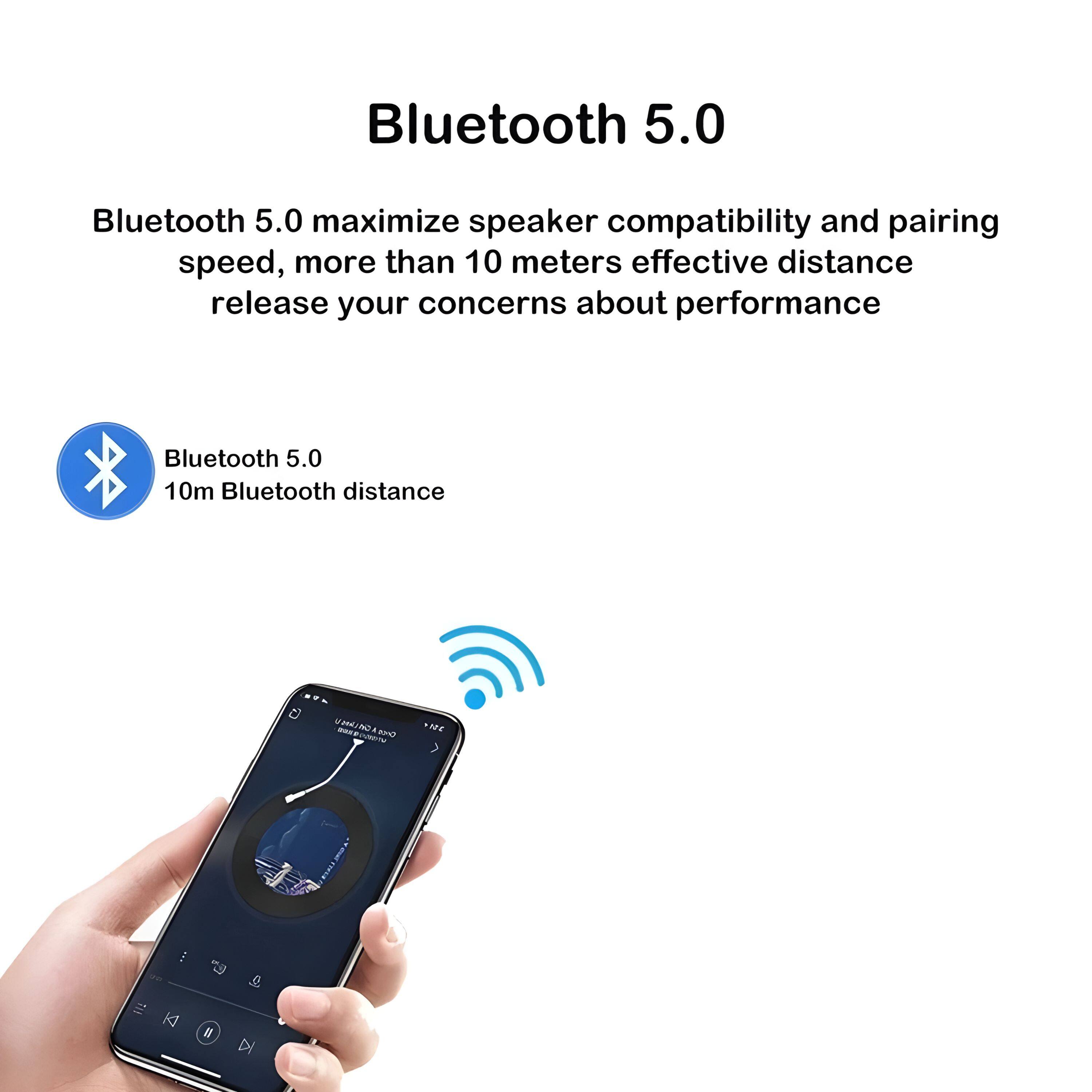 Bluetooth 5.0

Bluetooth 5.0 maximize speaker compatibility and pairing speed, more than 10 meters effective distance release your concerns about performance

Bluetooth 5.0  
10m Bluetooth distance