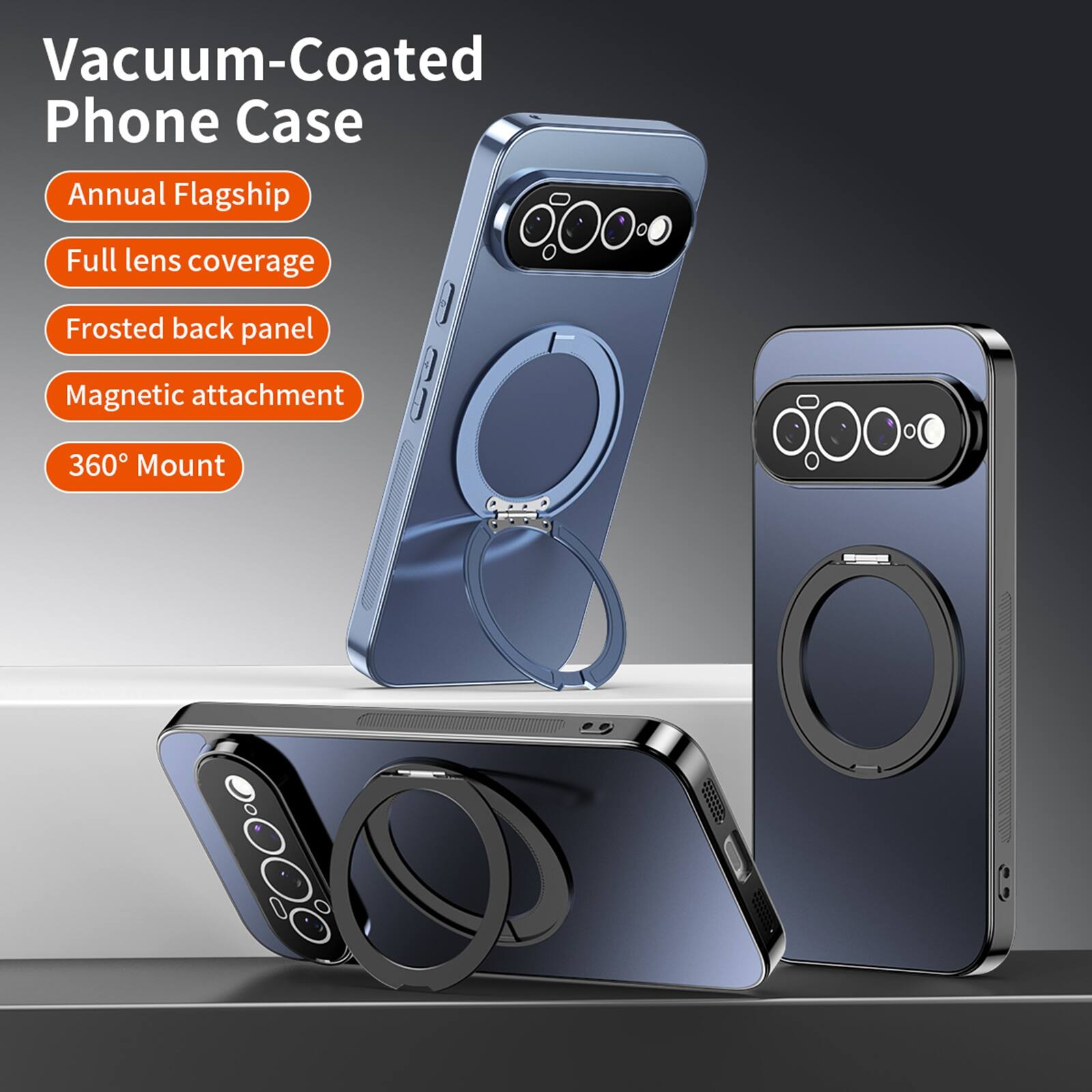 Vacuum-Coated Phone Case  
Annual Flagship  
Full lens coverage  
Frosted back panel  
Magnetic attachment  
360° Mount