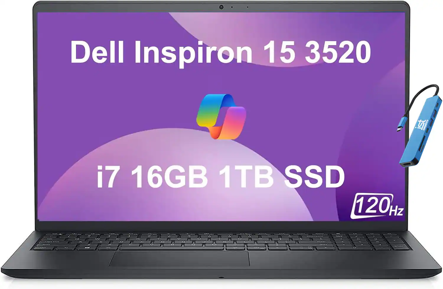 Dell Inspiron 15 3520  
i7 16GB 1TB SSD  
120Hz