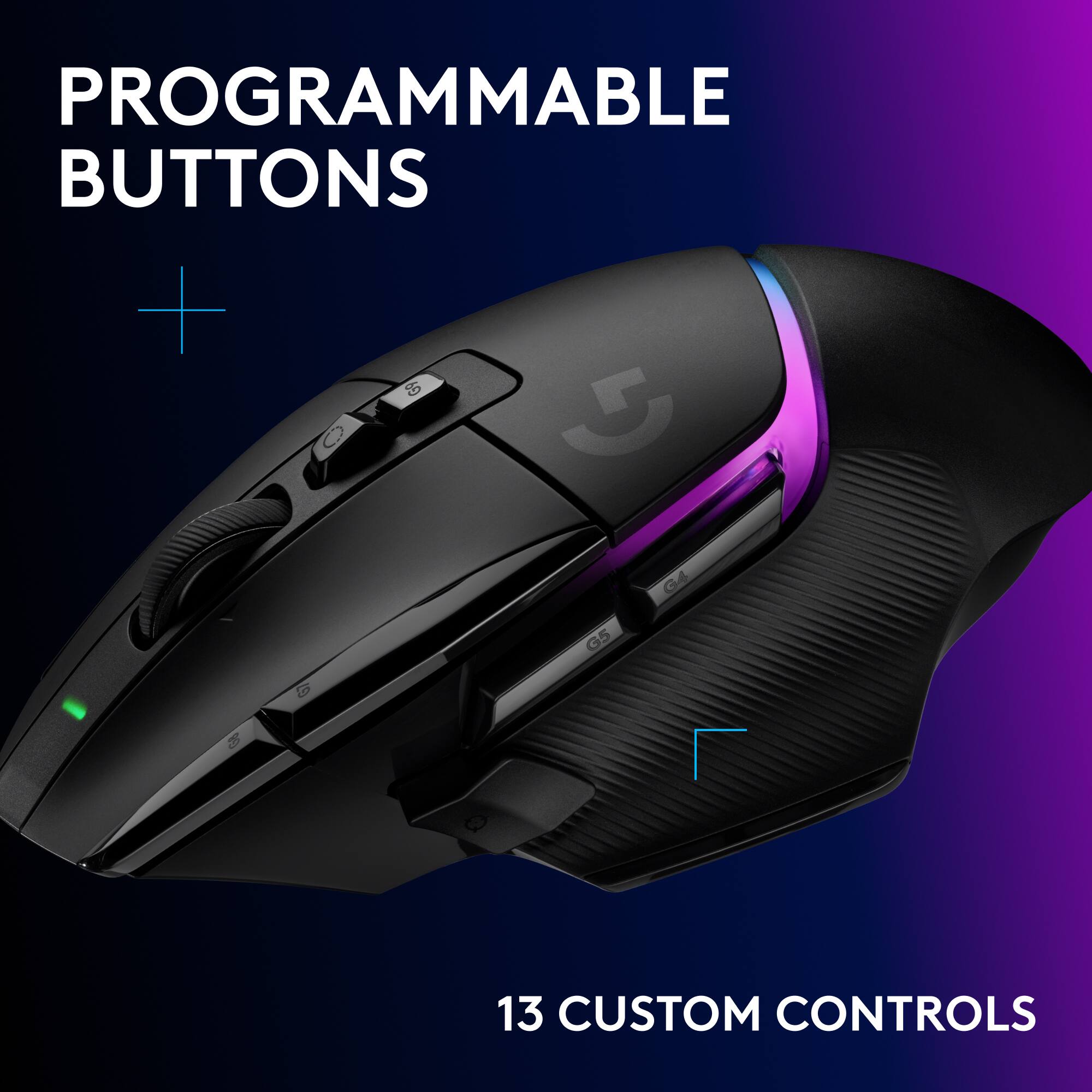 PROGRAMMABLE BUTTONS + G9 0 5 G4 G5

13 CUSTOM CONTROLS