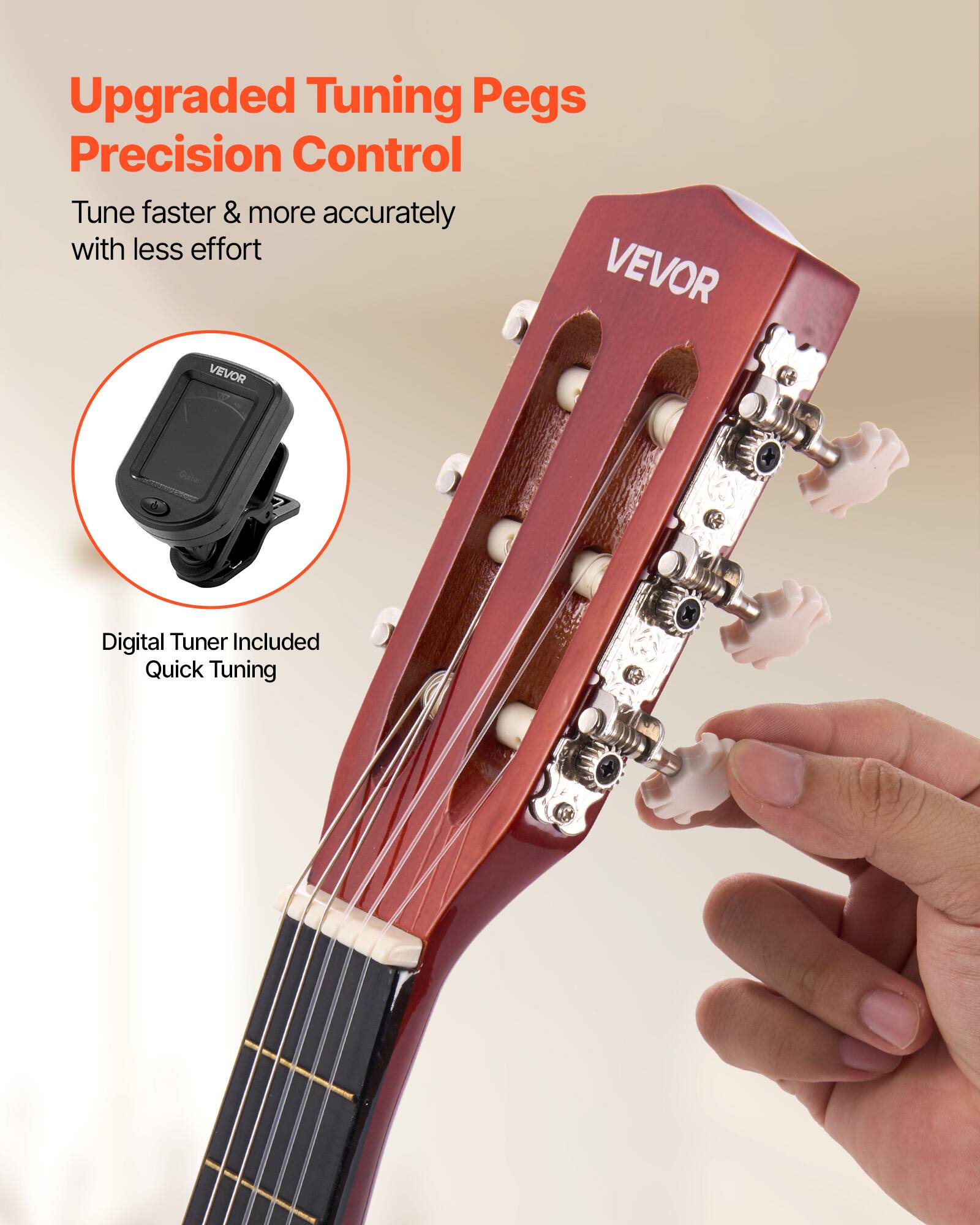 Upgraded Tuning Pegs  
Precision Control  
Tune faster & more accurately with less effort  

VEVOR  

Digital Tuner Included  
Quick Tuning