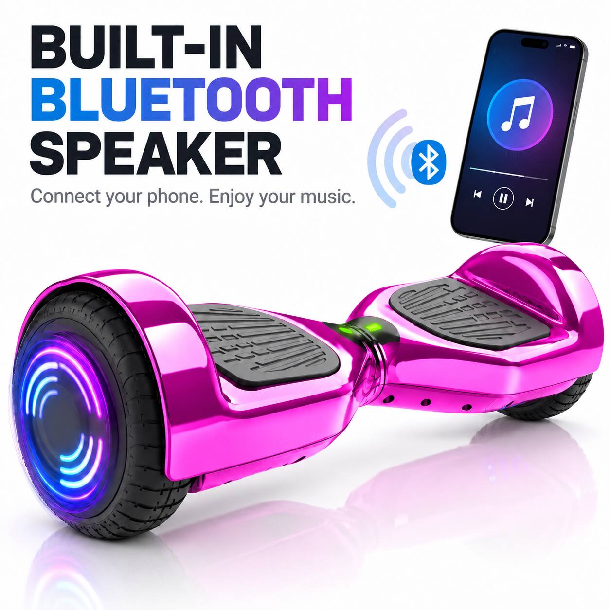 BUILT-IN BLUETOOTH SPEAKER  
Connect your phone. Enjoy your music.