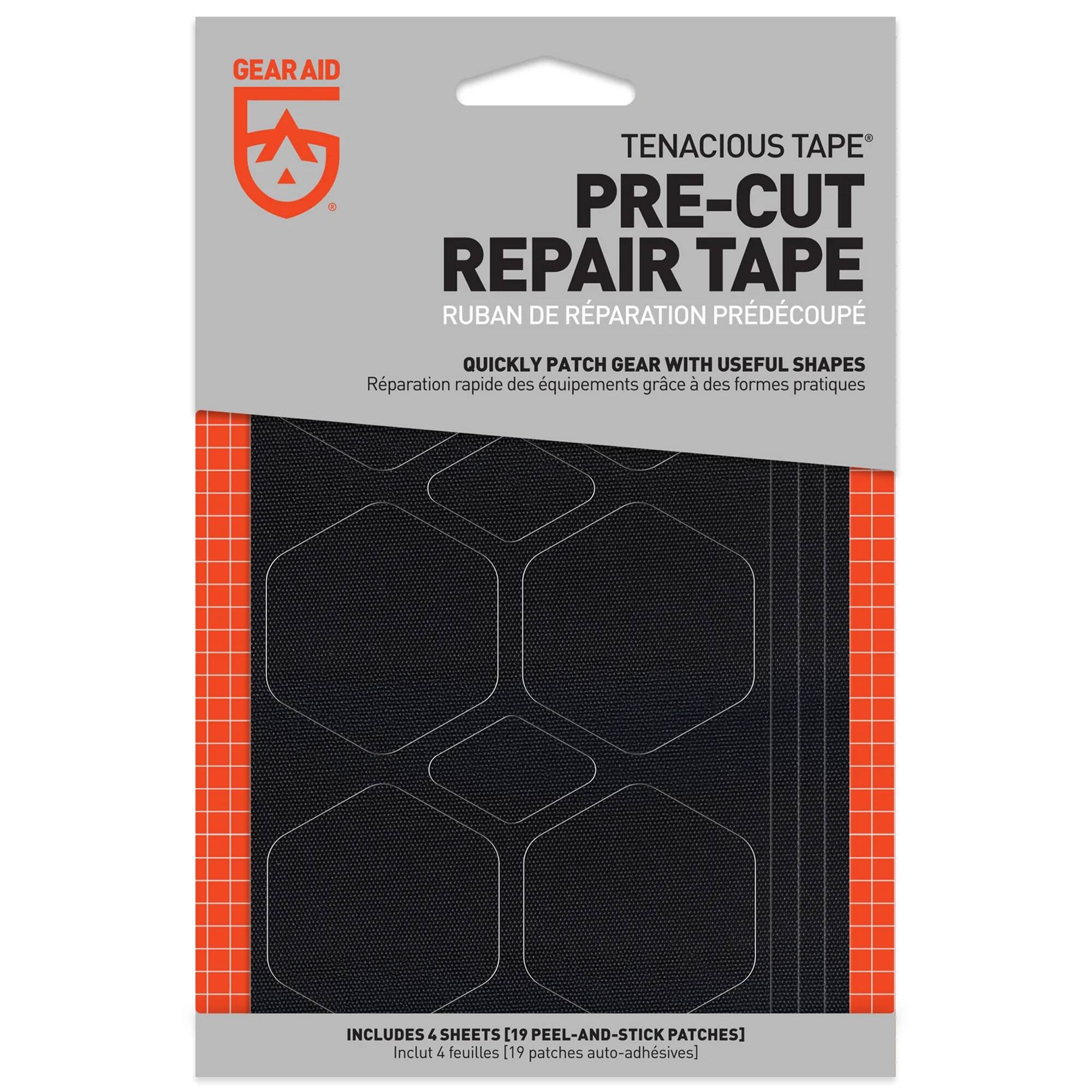 GEAR AID TENACIOUS TAPE PRE-CUT REPAIR TAPE  
RUBAN DE RÉPARATION PRÉCUTÉ  
QUICKLY PATCH GEAR WITH USEFUL SHAPES  
Réparation rapide des équipements grâce à des formes pratiques  
INCLUDES 4 SHEETS [19 PEEL-AND-STICK PATCHES]  
Inclut 4 feuilles [19 patches auto-adhésifs]