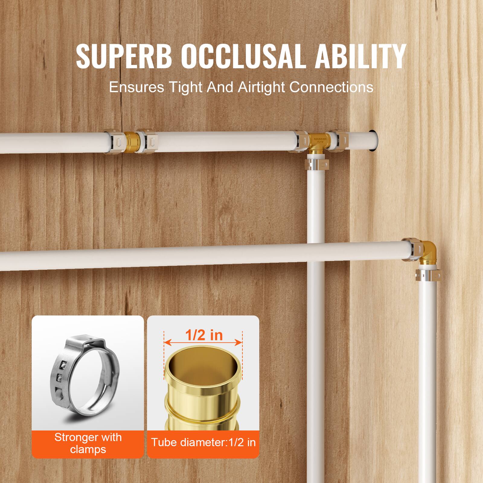 SUPERB OCCLUSAL ABILITY  
Ensures Tight And Airtight Connections

1/2 in  
Stronger with clamps  
Tube diameter: 1/2 in